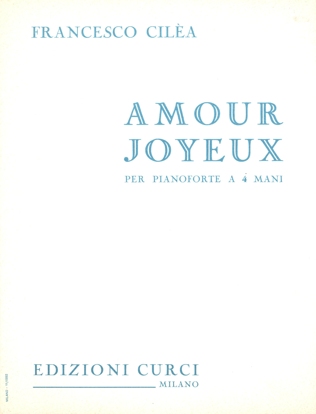 Cilea: Amour joyeux, Op. 37