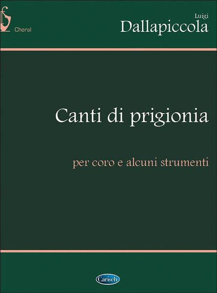 Dallapiccola: Canti Di Prigionia