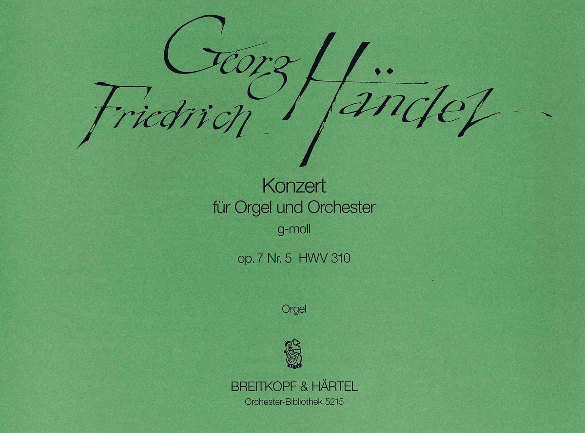 Handel: Organ Concerto in G Minor, HWV 310, Op. 7, No. 5