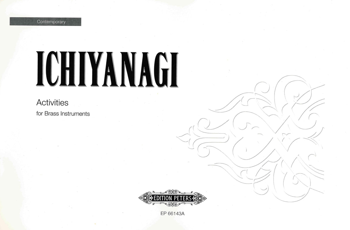 Ichiyanagi: Activities