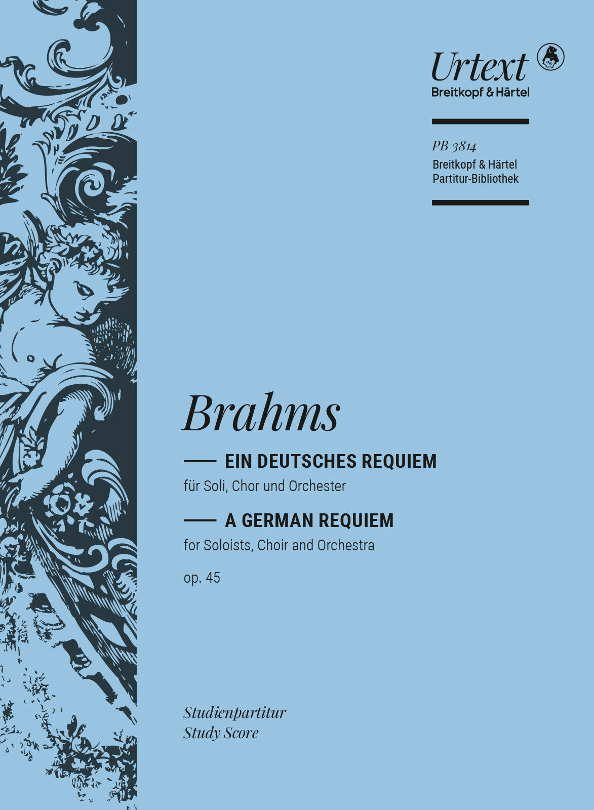 Brahms: Ein deutsches Requiem, Op. 45