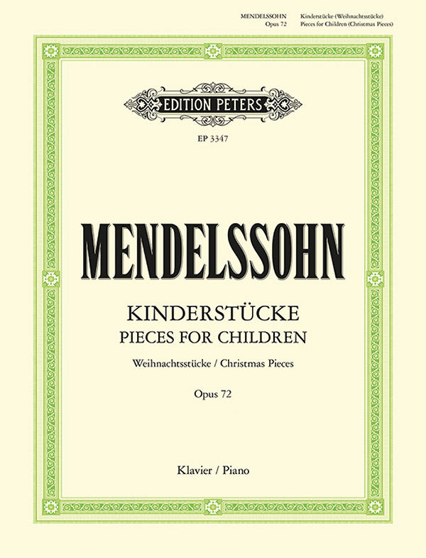 Mendelssohn: Pieces for Children, Op. 72 (Christmas Pieces)
