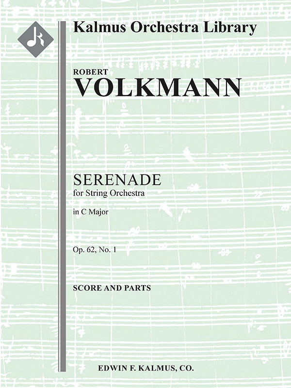 Volkmann: Serenade No. 1 for Strings in C Major, Op. 62