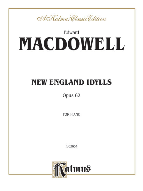 MacDowell: New England Idylls, Op. 62