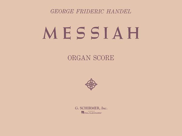 Handel: Messiah, HWV 56 (arr. for organ)