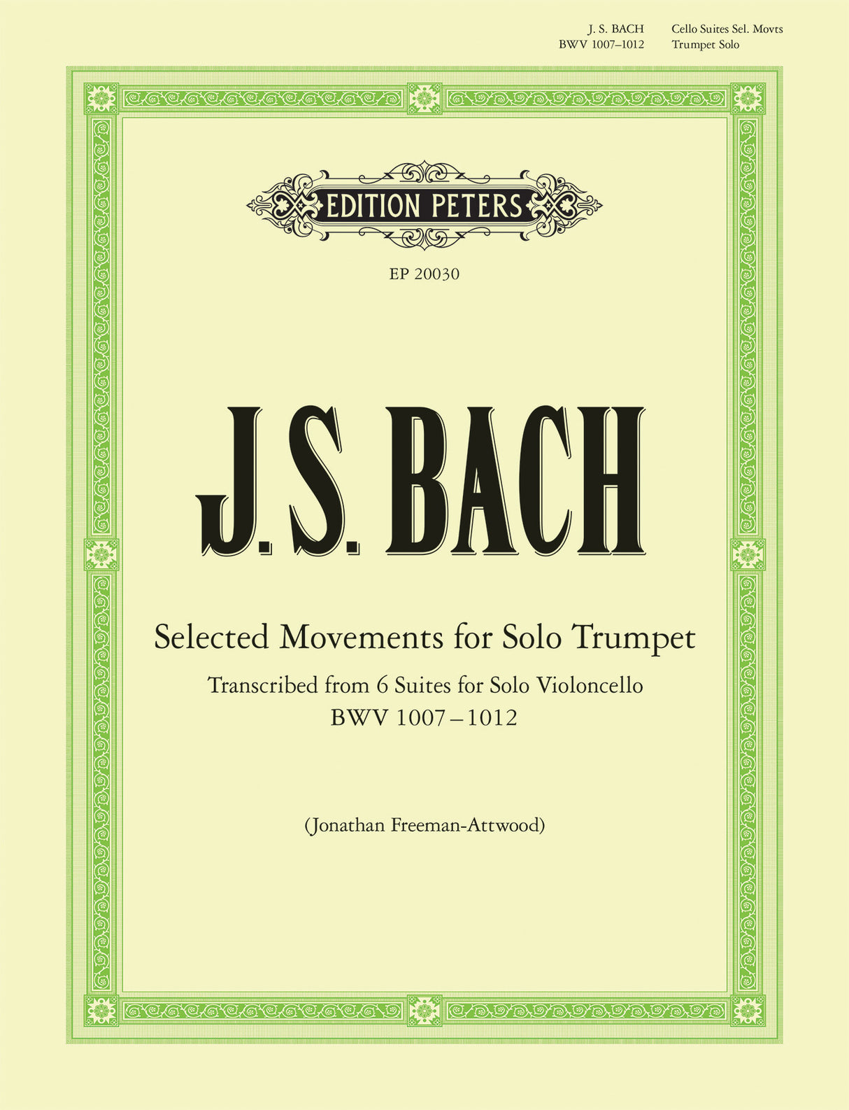 Bach: Selected Movements for Solo Trumpet transcribed from the Cello Suites