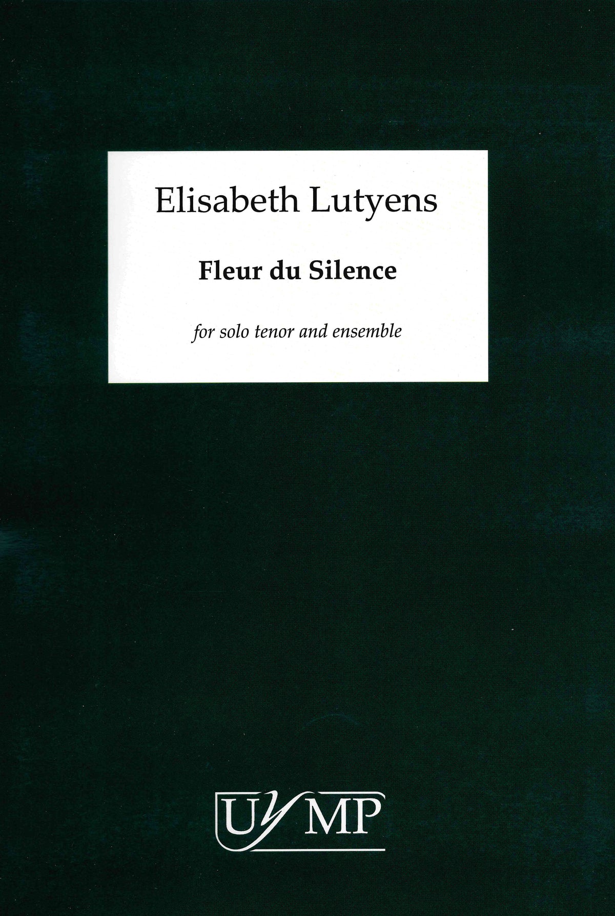 Lutyens: Fleur du Silence, Op. 150