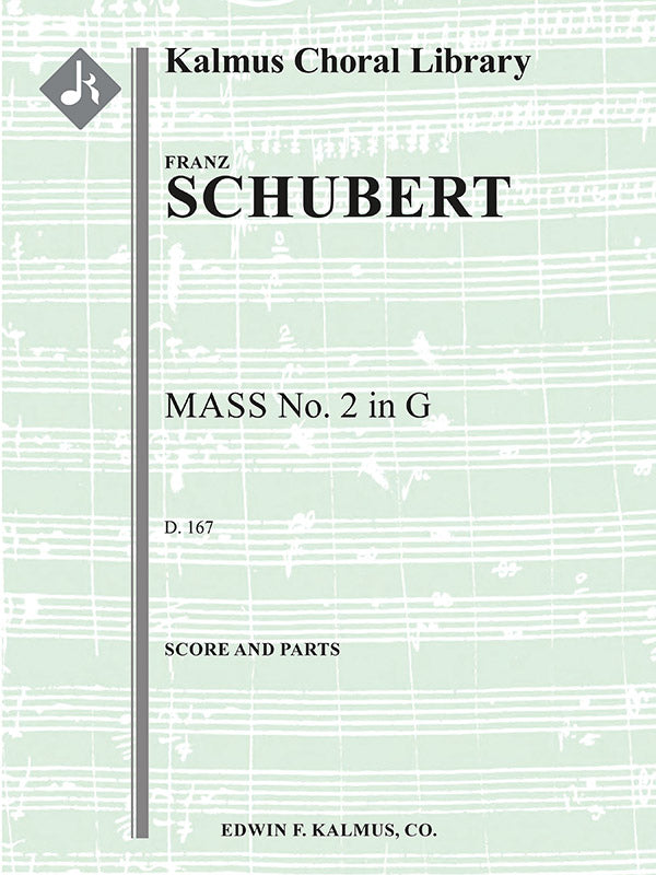 Schubert: Mass No. 2 in G Major, D 167