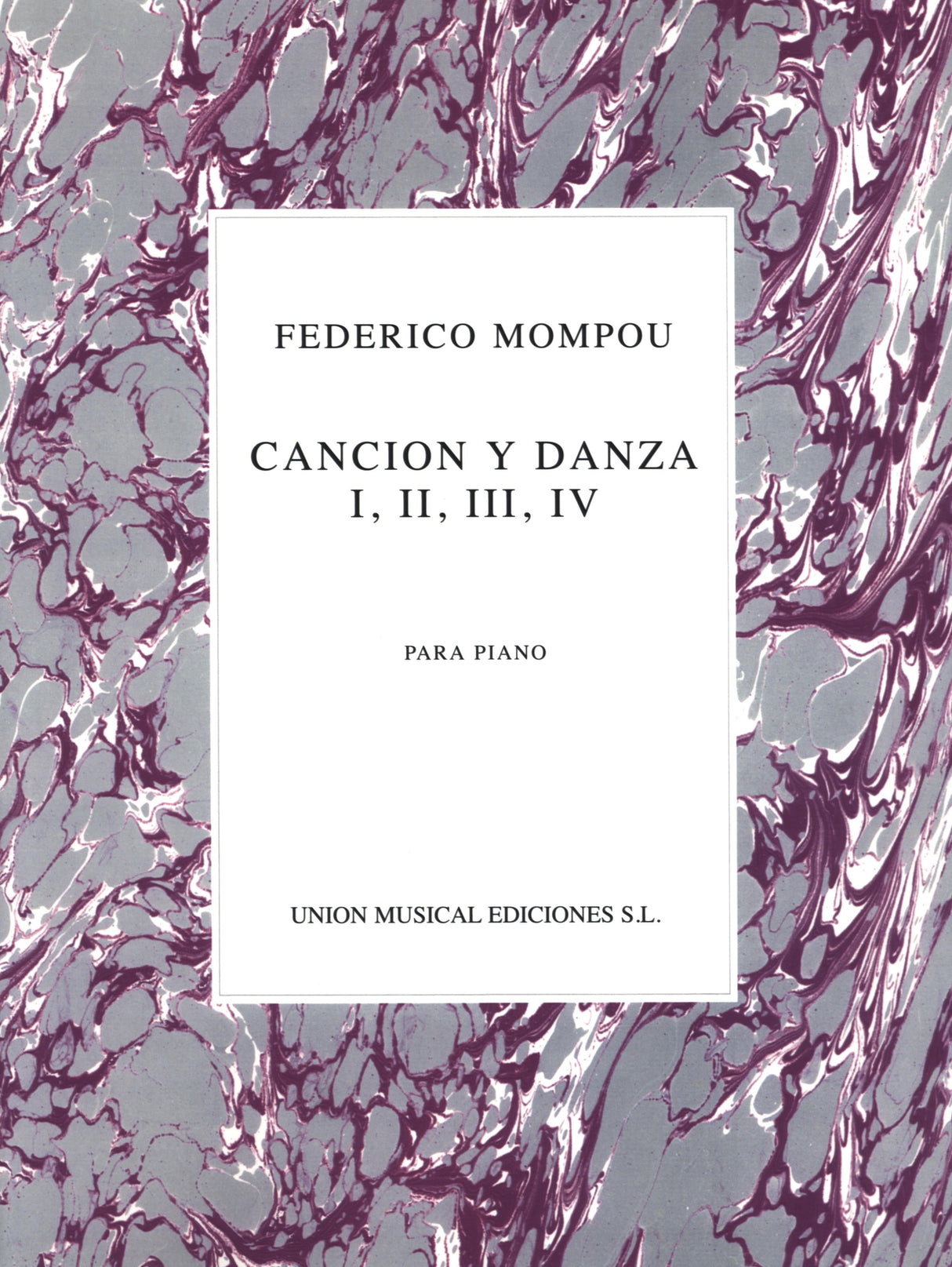 Mompou: Cancion y Danza I-IV
