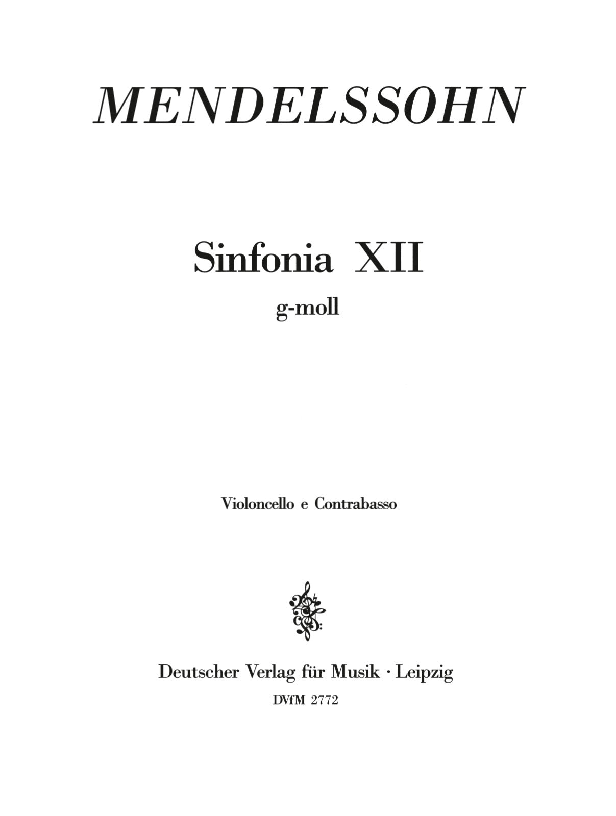 Mendelssohn: Sinfonia No. 12 in G Minor, MWV N 12