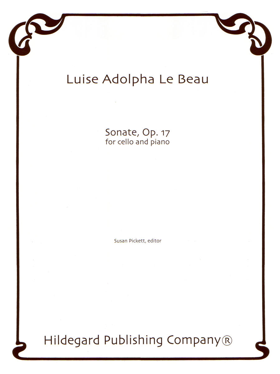 Le Beau: Cello Sonata, Op. 17