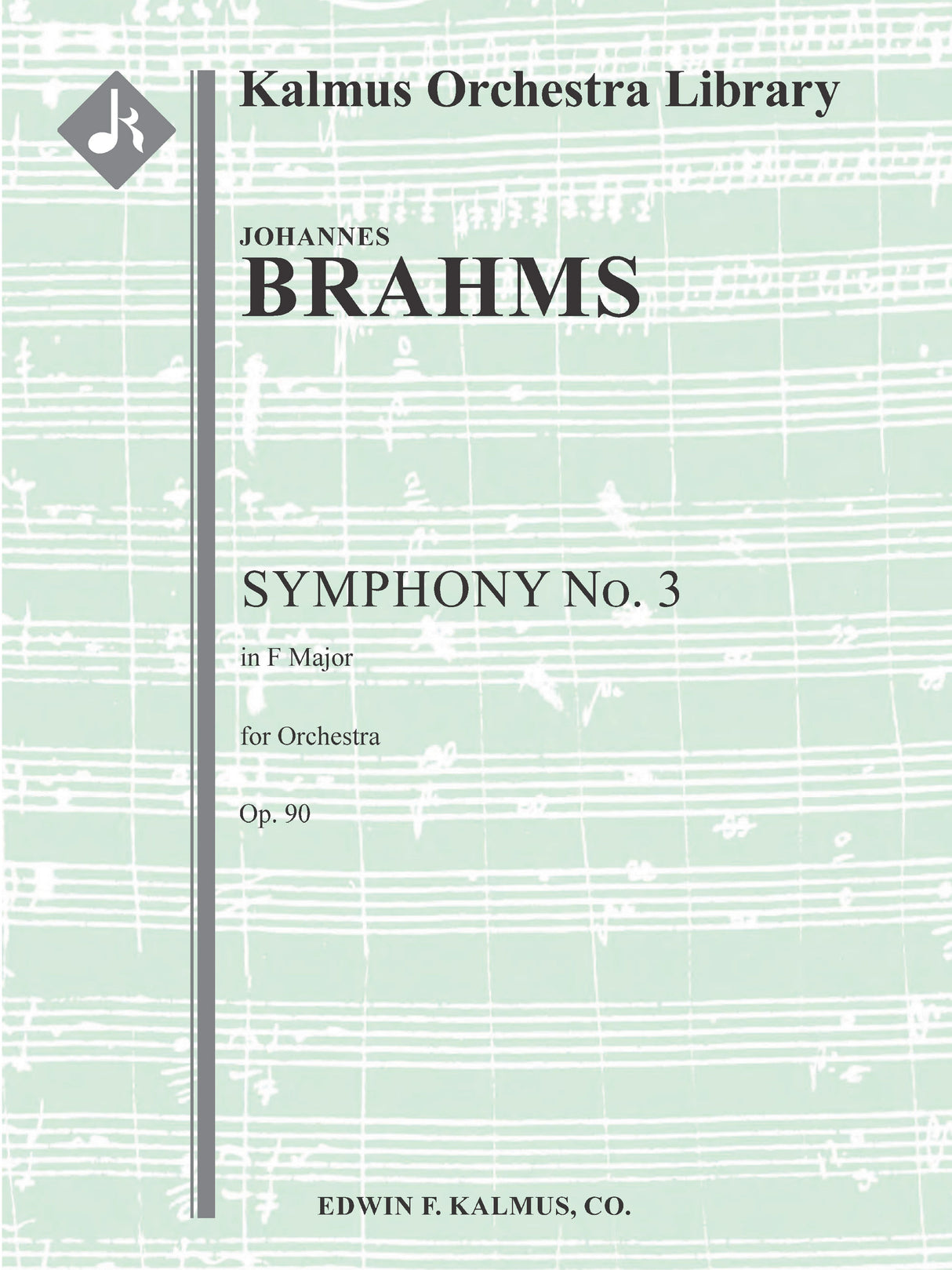 Brahms: Symphony No. 3 in F Major, Op. 90