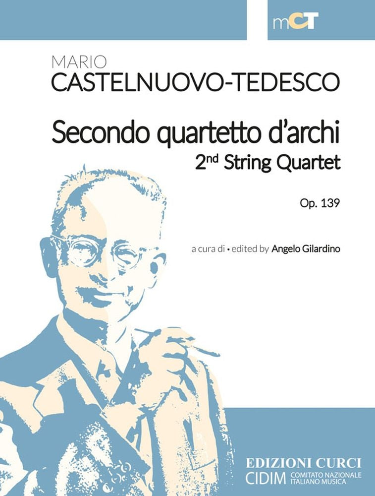 Castelnuovo-Tedesco: String Quartet No. 2, Op. 139