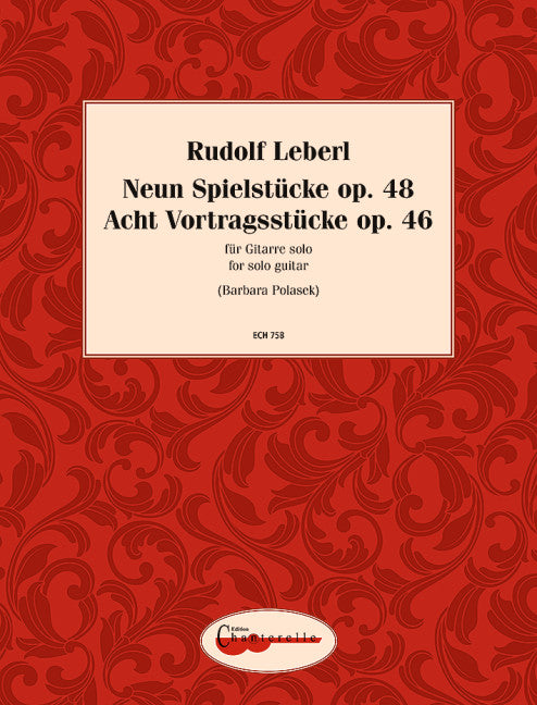 Leberl: Selected Guitar Works, Opp. 46 & 48