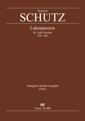 Schütz: Lukaspassion, SWV 480