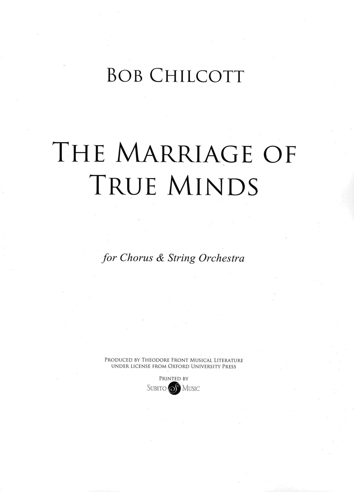 Chilcott: The Marriage of True Minds