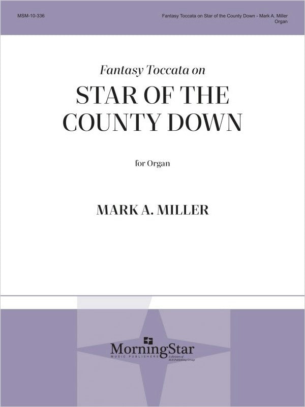 Miller: Fantasy Toccata on Star of the County Down