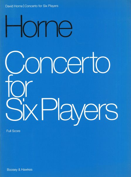 Horne: Concerto for Six Players