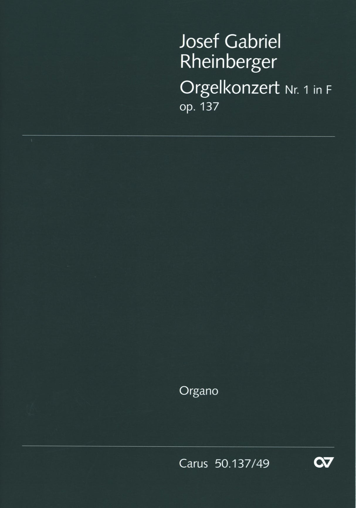 Rheinberger: Organ Concerto No. 1 in F Major, Op. 137