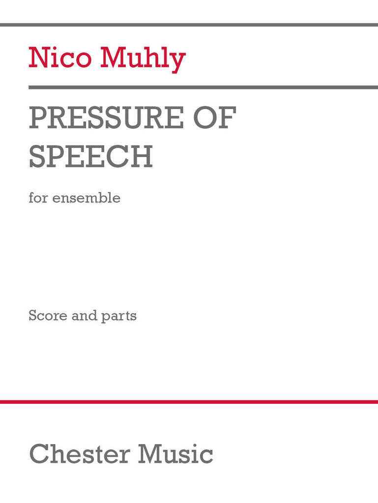 Muhly: Pressure of Speech