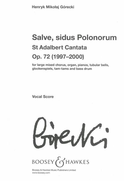 Górecki: Salve, Sidus Polonorum, Op. 72