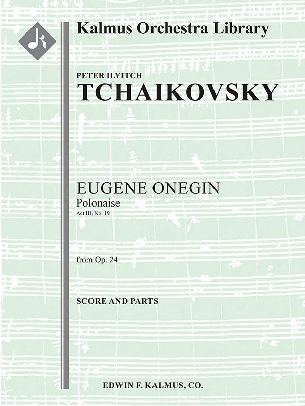 Tchaikovsky: Polonaise from Eugene Onegin, Op. 24, No. 19