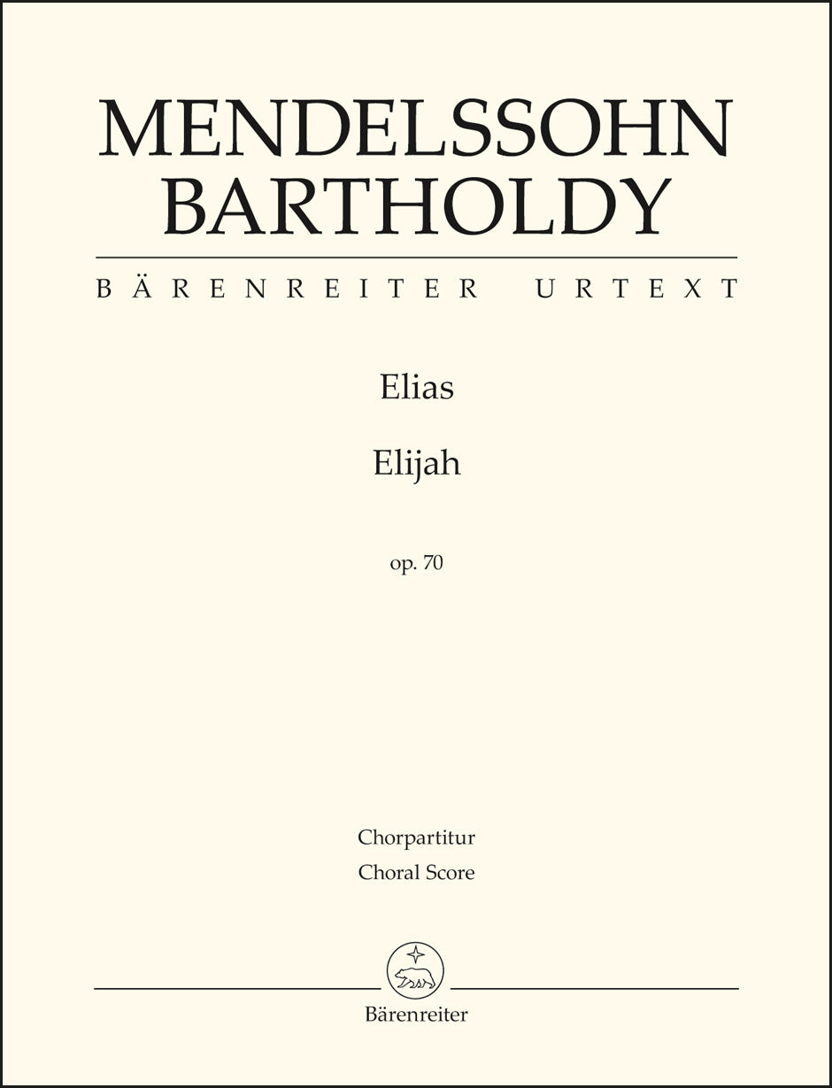Mendelssohn: Elijah, MWV A 25, Op. 70