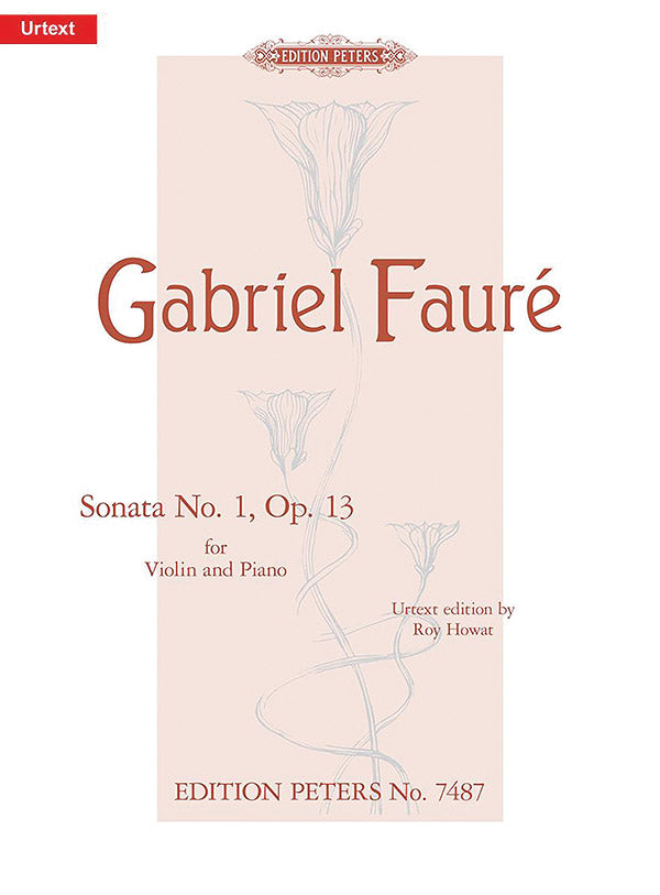 Fauré: Violin Sonata No. 1 in A Major, Op. 13
