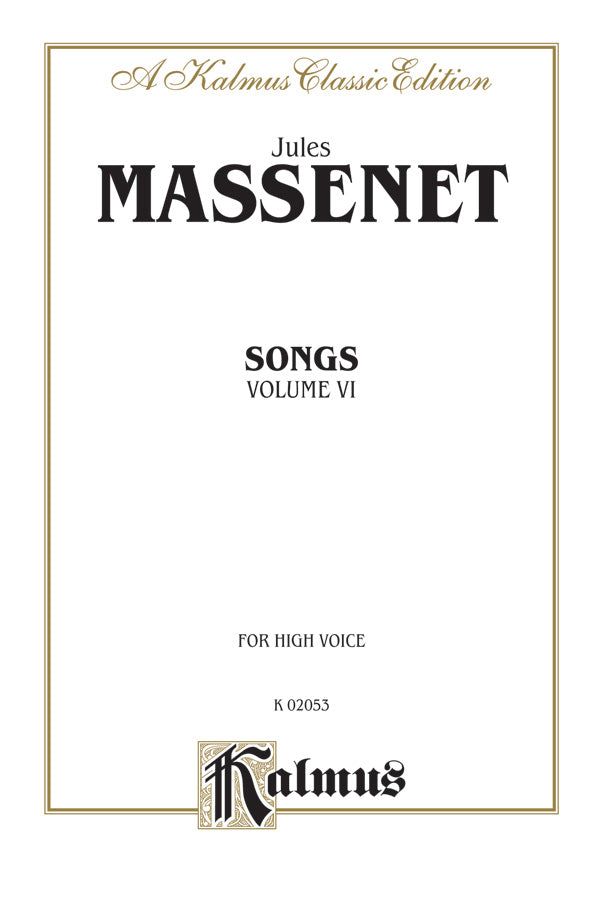 Massenet: Songs - Volume 6
