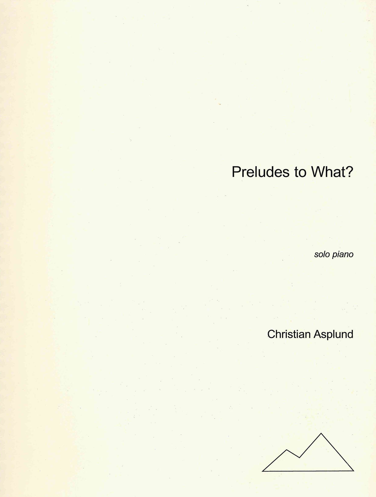 Asplund: Preludes to What?