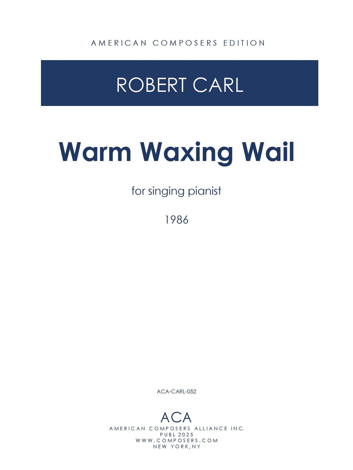 Carl: Warm Waxing Wail