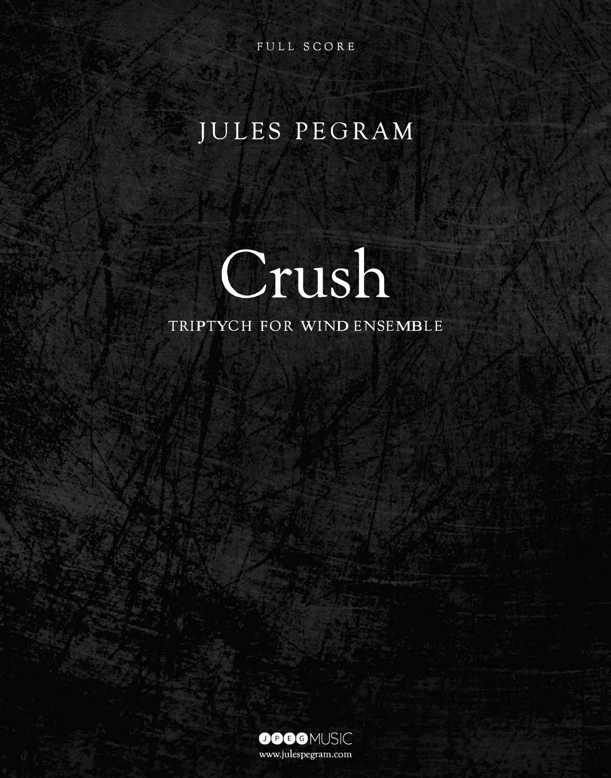 Pegram: Crush (Version for Wind Ensemble)