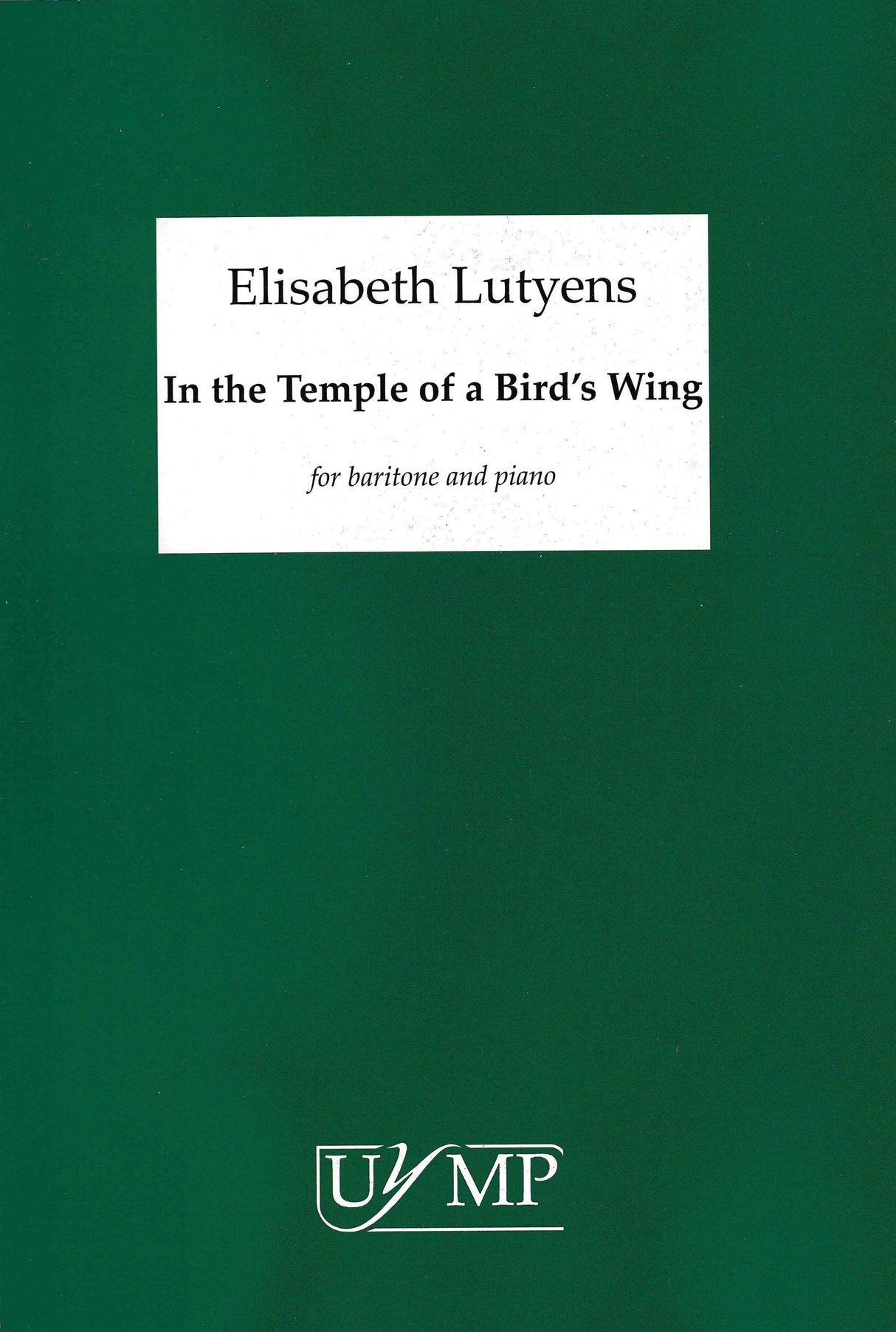 Lutyens: In the Temple of a Bird's Wing, Op. 37