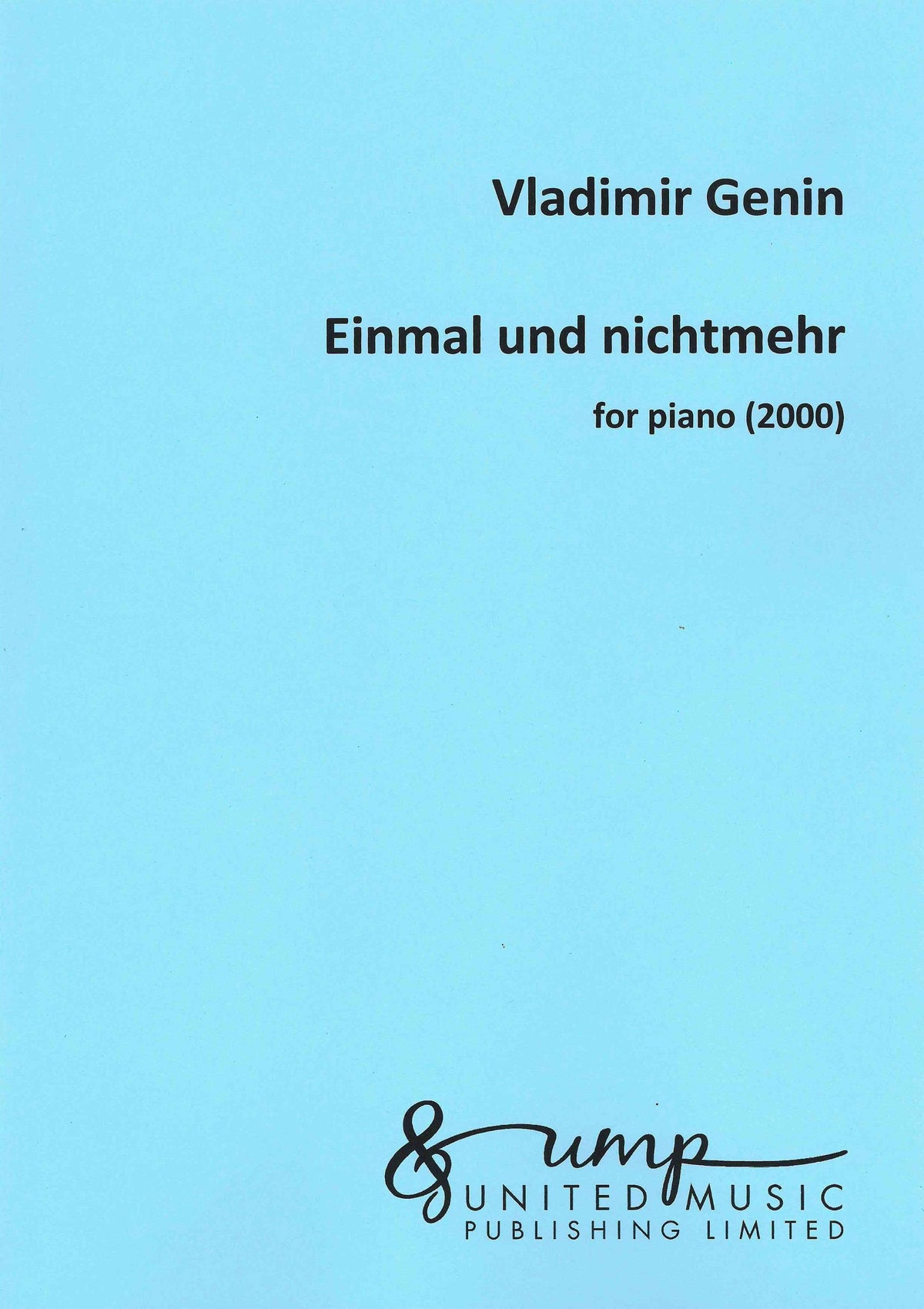 V. Genin: Einmal and nichtmehr