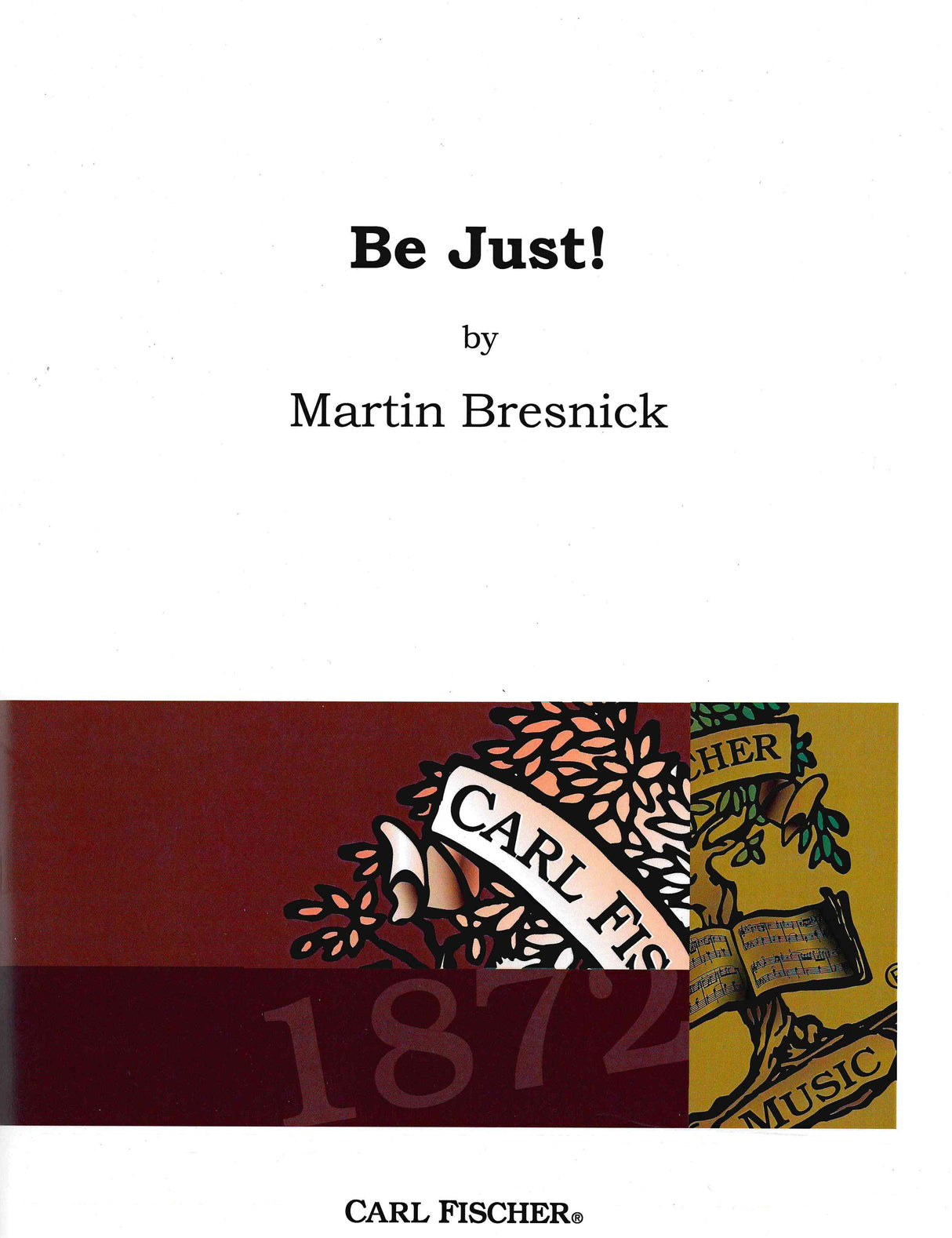 Bresnick: BE JUST!