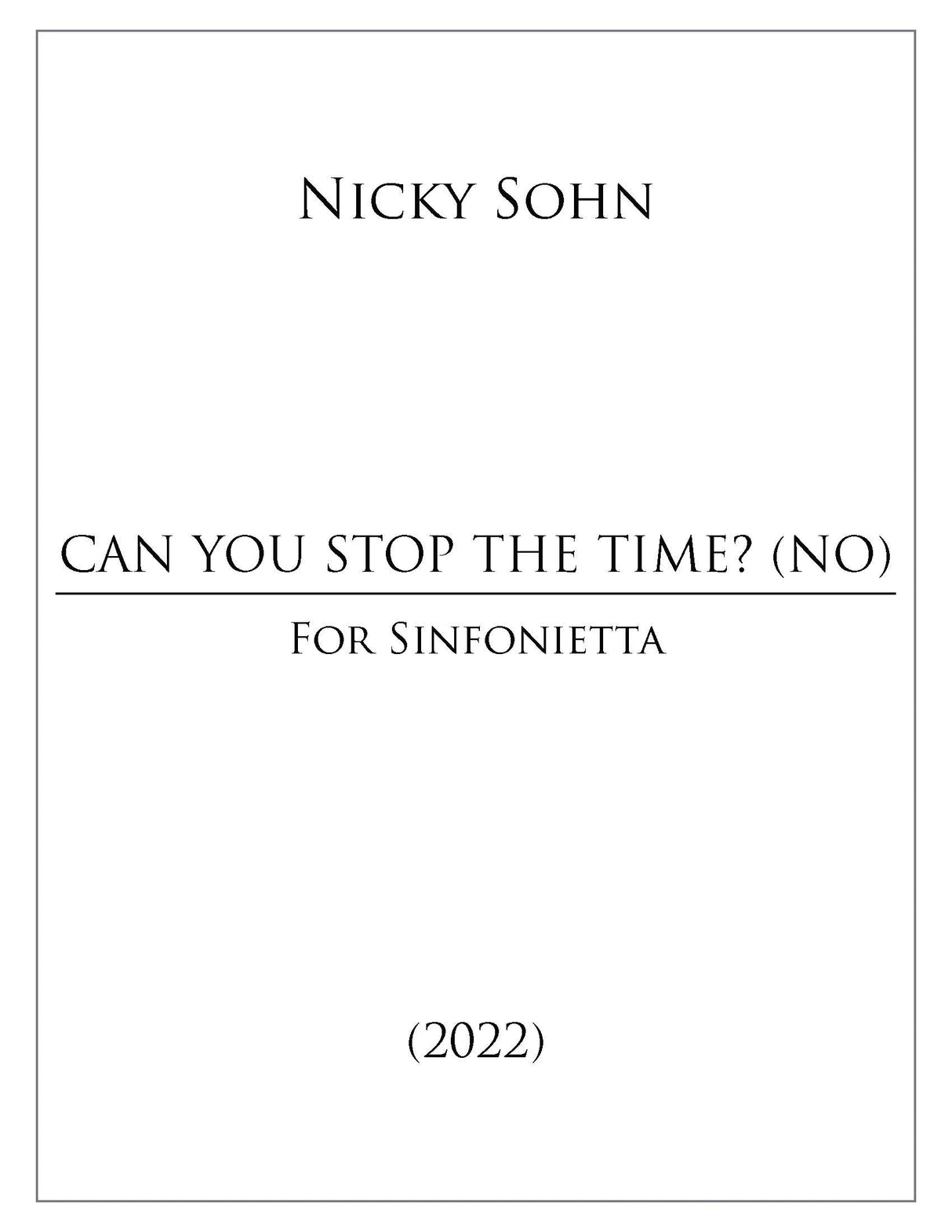 Sohn: Can you stop the time? (No) (Version for Chamber Orchestra)