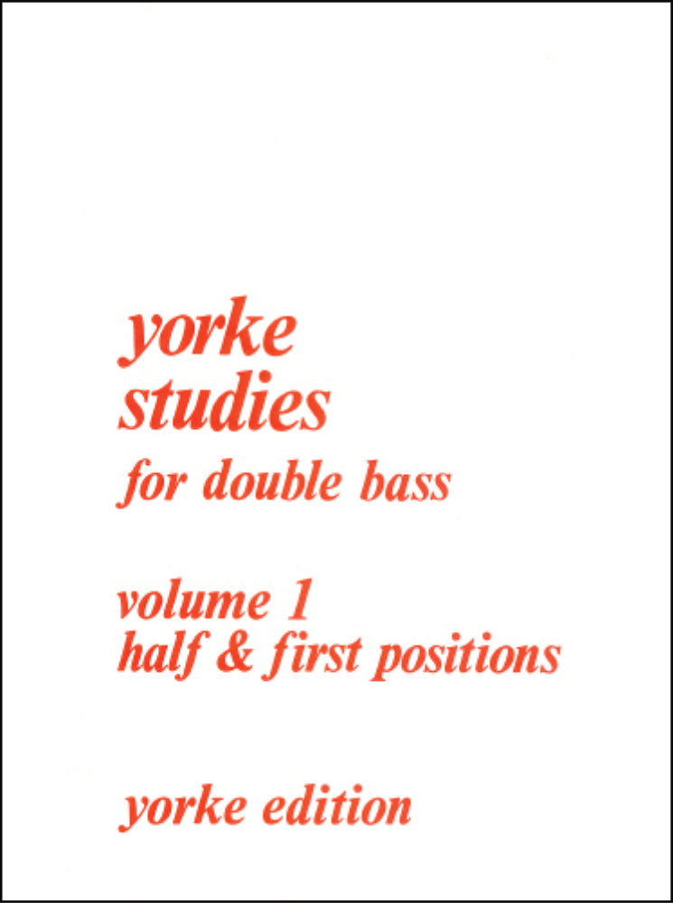 Yorke Studies - Volume 1 (Half and 1st Positions)