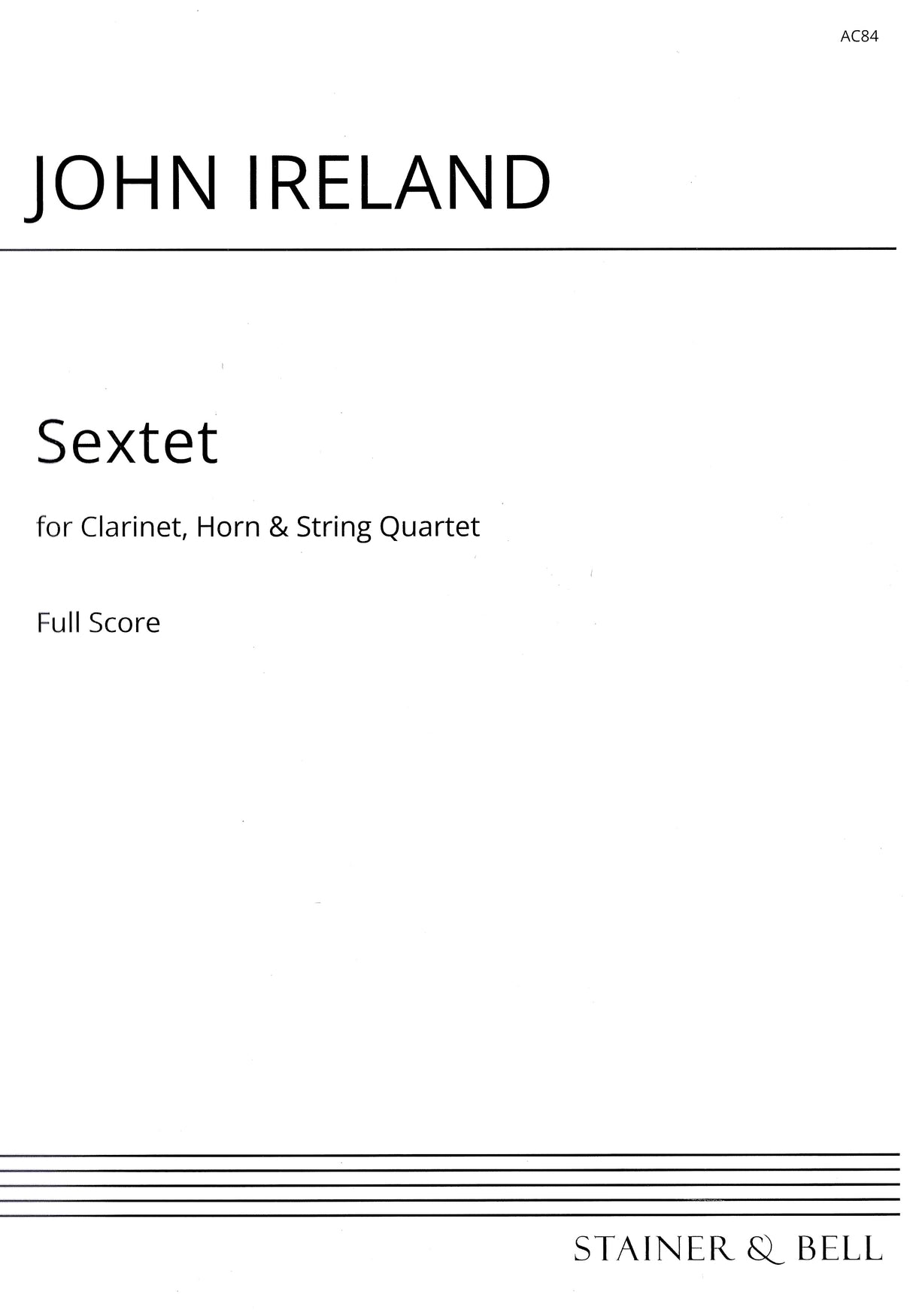 Ireland: Sextet for Clarinet, Horn, two Violins, Viola and Cello