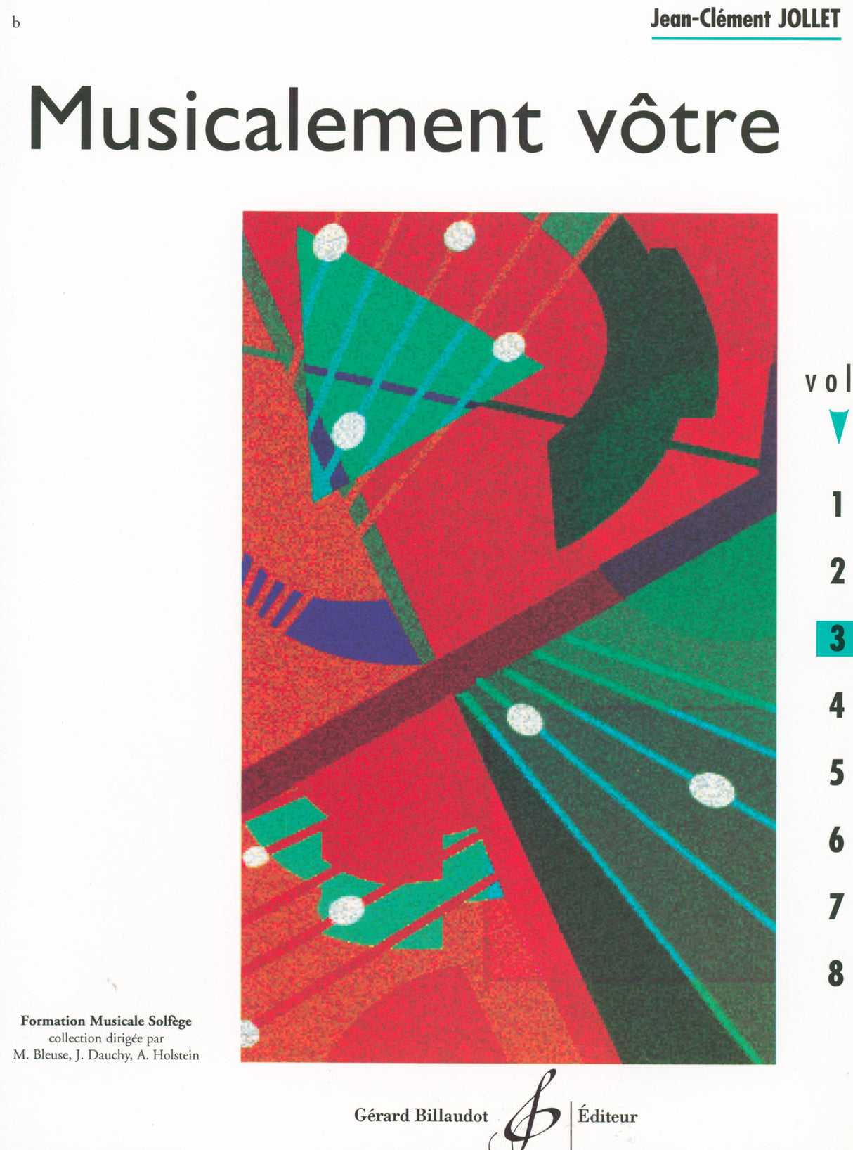 Jollet: Musicalement vôtre - Volume 3 (Cycle I C - IM 3)