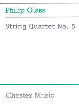 Glass: String Quartet No. 5