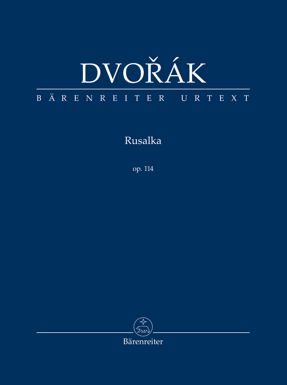 Dvořák: Rusalka, Op. 114