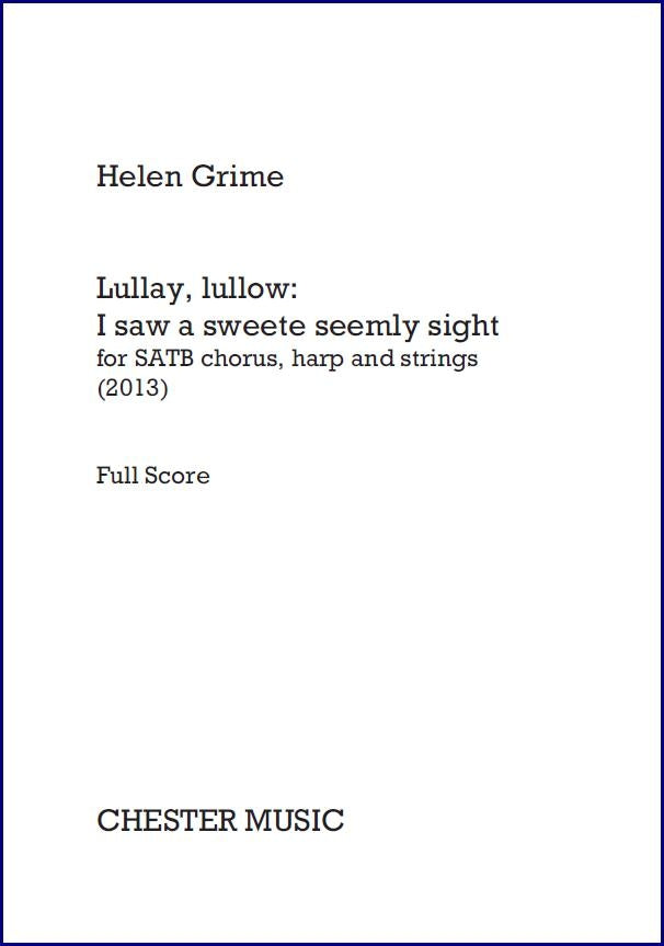 Grime: Lullay, lullow - I saw a sweete seemly sight