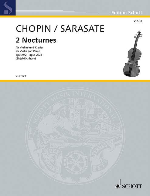 Chopin-Sarasate: 2 Nocturnes, Op. 9, No. 2 &, Op. 27, No. 2 (arr. for violin and piano)