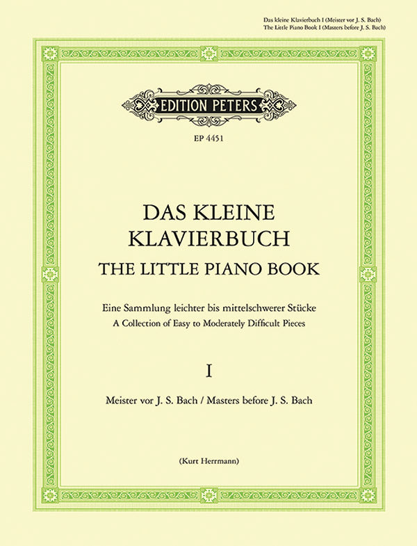 Little Piano Book - Volume 1: Masters before J. S. Bach