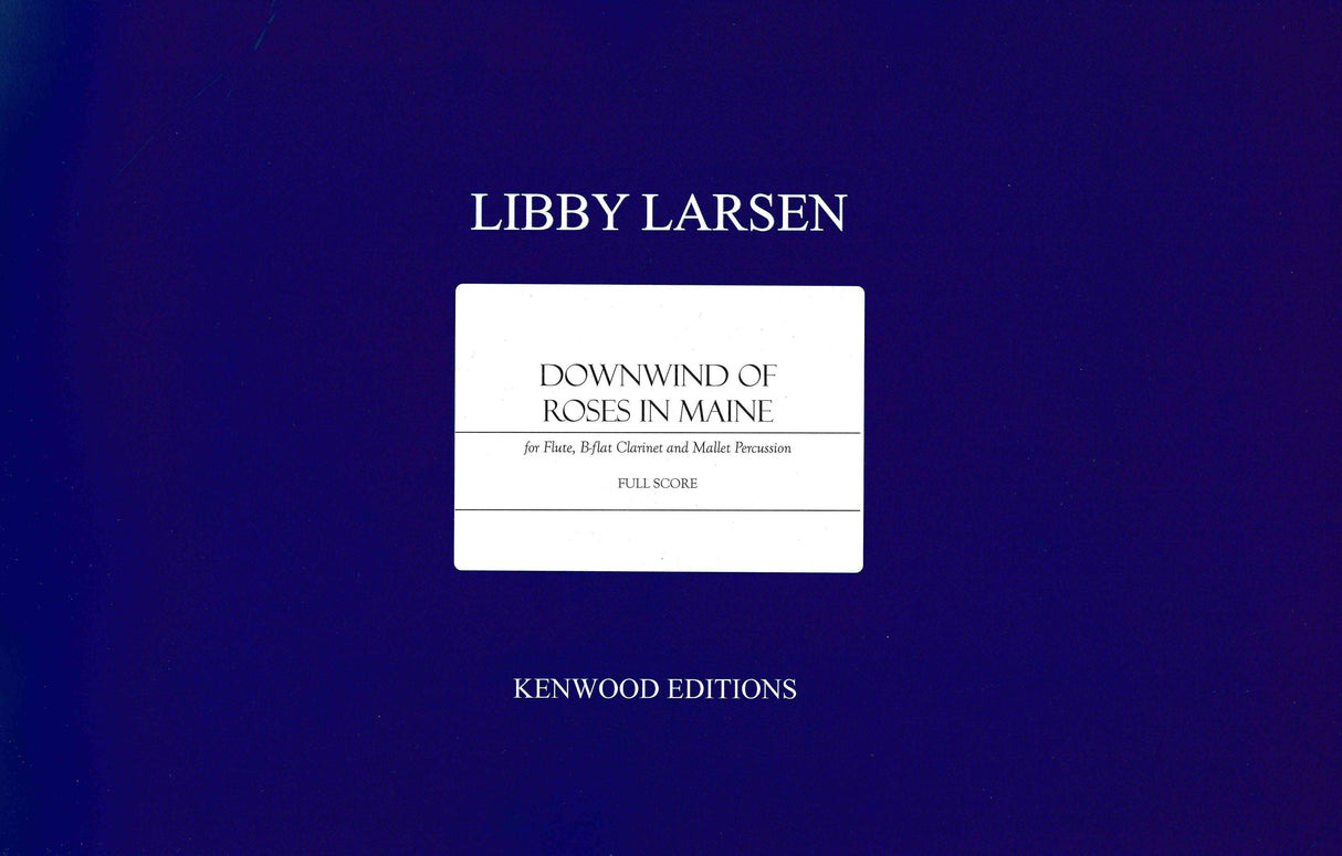 Larsen: Downwind of Roses in Maine