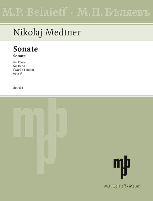 Medtner: Piano Sonata in F Minor, Op. 5