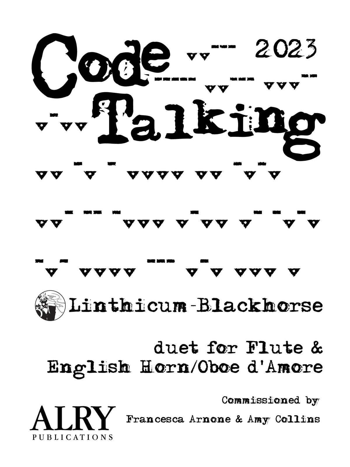 Blackhorse: Code Talking for Flute and English Horn/Oboe d'amore