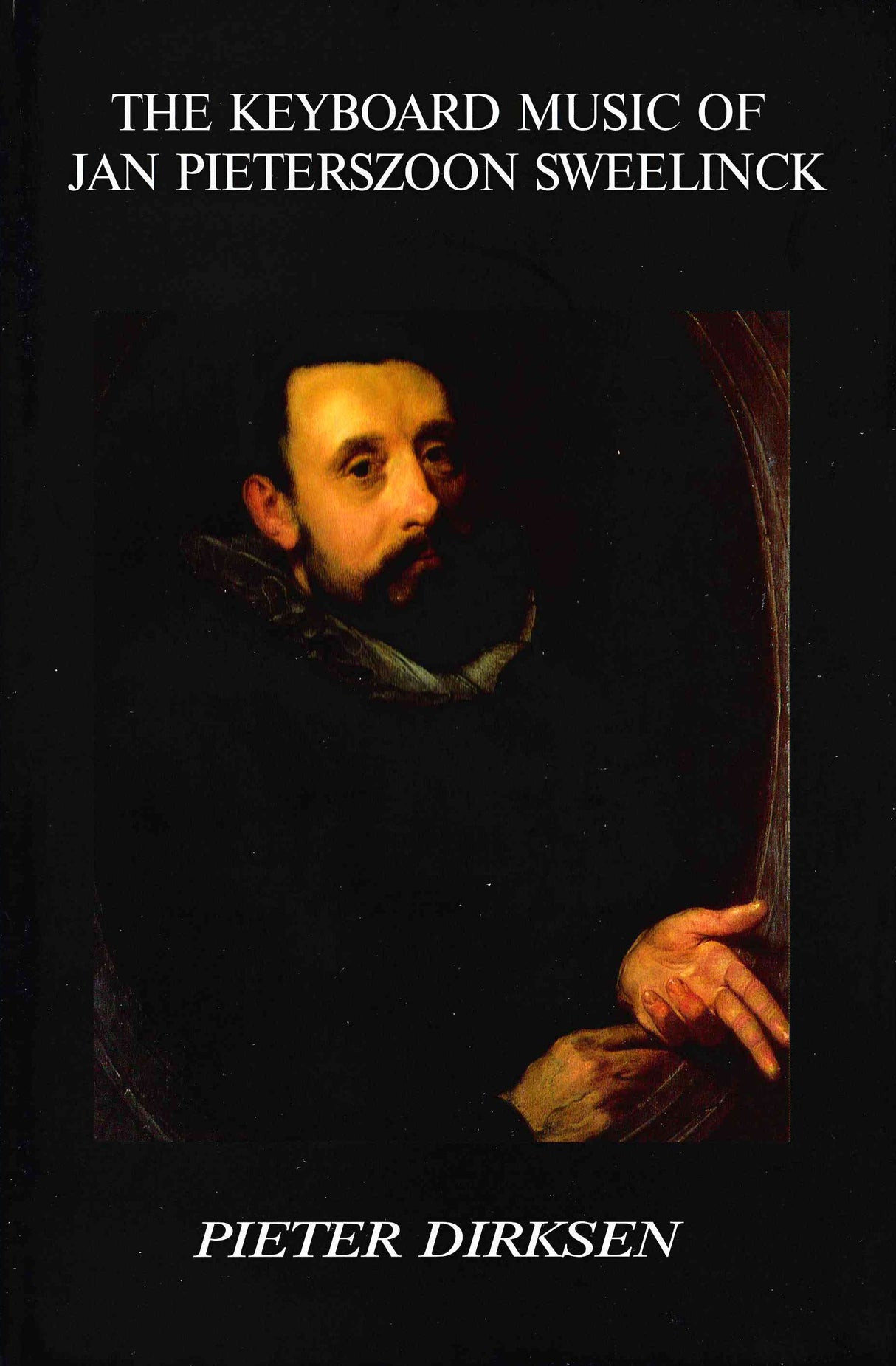 Keyboard Music of Jan Pieterszon Sweelinck