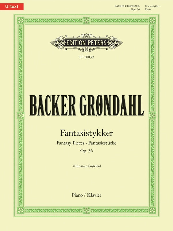 Backer Grøndahl: Fantasistykker (Fantasy Pieces), Op. 36