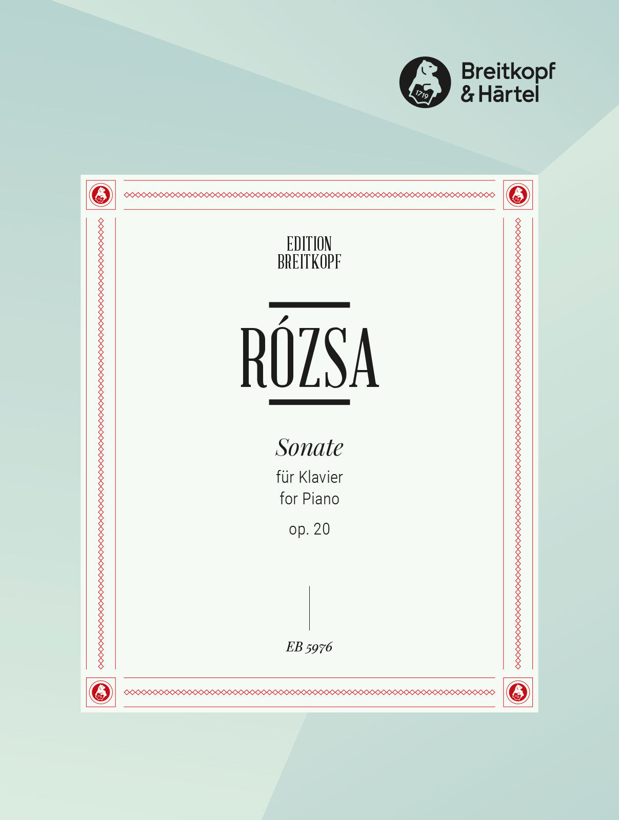 Rózsa: Piano Sonata, Op. 20